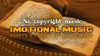 Imotional music [No Copyright] || Islamic background music No copyright || No copyright music sakib