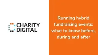 Running hybrid fundraising events: what to know before, during and after