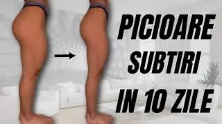 PICIOARE SUBTIRI IN 10 ZILE | Exercitii Pentru Picioare Subtiri - Acasa