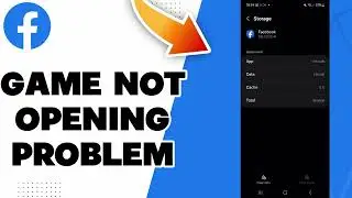 How To Fix Facebook Game Not Opening Problem 2025