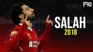 Mohamed Salah 2018●Unstoppable Dribbling skills & Goals | HD
