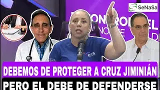 DEBEMOS DE PROTEGER A CRUZ JIMINIÁN PERO EL DEBE DE DEFENDERSE 