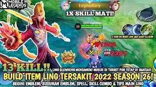 TERBARU! BUILD LING TERSAKIT 2022 SEASON 26 - ITEM LING PALING SAKIT 2022 - Mobile Legends