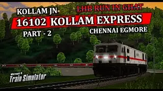 🔴LIVE | PART - 2 || 16102 - KOLLAM CHENNAI EGMORE KOLLAM EXPRESS LP DUTY IN TRAIN SIM | #msts #mpyt