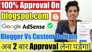 🔥Blogspot.com Google AdSense Approval in 2021 | Blogspot Vs Custom Domain Approval Trick