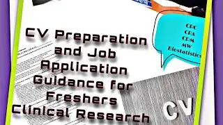 CV preparation and Job application guidance for freshers  - Clinical Research