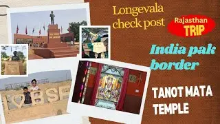Tanot mata temple 🛕 | India 🇮🇳 pak border | Longevala check post | Rajasthan trip by 🚗 