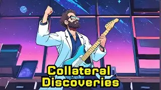 Collateral Discoveries [Anti-Cyberpunk Anthem] | The Scientist's POV