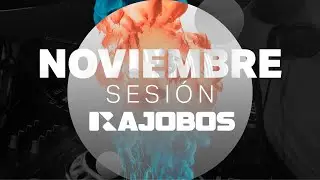 Sesion NOVIEMBRE 2025 Dj Rajobos