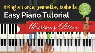Bring a Torch, Jeanette, Isabella on the Piano | Easy Christmas Piano Tutorial (2 Hands)
