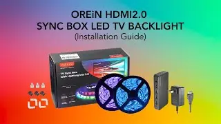 Installation Guide of OREiN HDMI 2.0 Synic Box LED TV Backlight