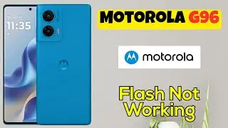 Решить проблему с фонариком Motorola G96 | Исправление проблемы с вспышкой