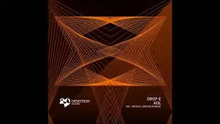 Drop-E - AoL (Vertical Spectrum Remix)