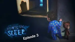 Finding all the puzzle pieces, no thanks monster! - Among the Sleep Ep 3
