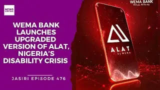 Wema Bank upgrades ALAT Banking app | A Visually-Impaired Nurse&rsquo;s Ordeal | Trump&rsquo;s $15k Visa Bond