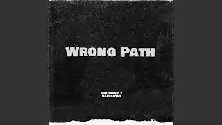 Wrong Path (feat. DaRealOne)