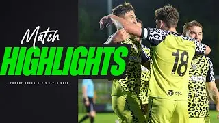 Match Highlights | Forest Green 3-2 Wolves U21s