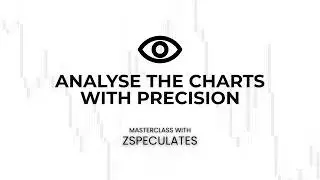 How to do your analysis correctly and make profits with it - Masterclass with ZSpeculates