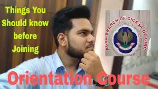 Things You should Know before Joining Orientation Course | OC Training | ICAI | CA Life |