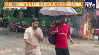 Monsoon Mayhem Ravages Himachal Pradesh, Death Toll Rises Amid Cloudbursts and Flash Floods | News9