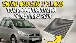 Como trocar o filtro do ar-condicionado do Fiat Idea 2010 (Passo a Passo Simples!)