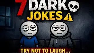 7 Dark Jokes You&rsquo;re Not Supposed to Laugh At | Deadpan Comedy