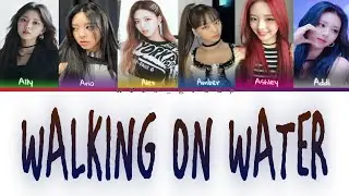 MY GIRL GROUP (6 MEMBERS) - WALKING ON WATER (STRAY KIDS/SKZ)