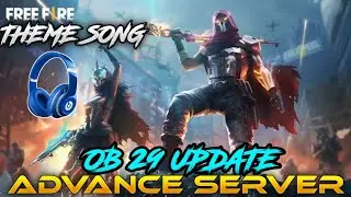 FREE FIRE NEW LOBBY SONG OB 29 UPDATE || ADVANCE SERVER THEME SONG || ADVANCE SERVER LOBBY SONG
