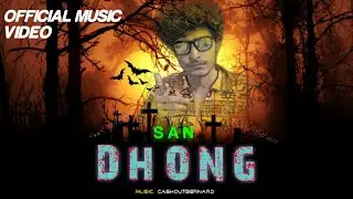 SAN - DHONG (Official Music Video) | Hindi Rap | 2020 | Sanray