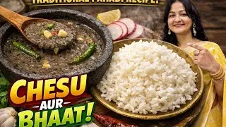 Pahadi Style Chesu aur Bhaat | Comfort Food from Home