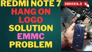 Redmi note 7 hang on logo solution emmc problem