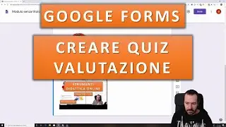GOOGLE FORMS: CREARE QUIZ PER LA VALUTAZIONE NELLA DIDATTICA ONLINE