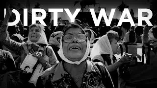 Suffering in Silence: Argentina's Dirty War & Mass Disappearances