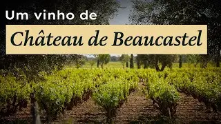 Um Vinho De Ch&acirc;teau de Beaucastel  EP 8