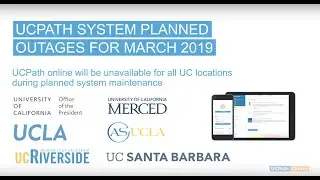 UCPath Center System Outage Announcement March 2019