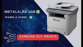 Como fazer a instalação da impressora Samsung SCX-4833FD na porta  USB - Passo a passo .