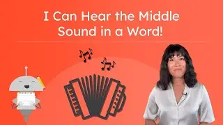 I Can Hear the Middle Sound in a Word! - How To Identify Middle Vowel Sounds in Spoken Words