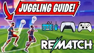 HOW TO BALL JUGGLE IN REMATCH GAME (HEAD & LEG JUGGLING GUIDE) (PC, PS5, XBOX)