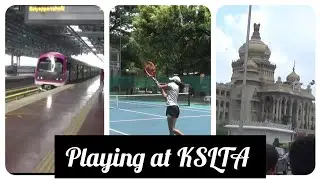Playing at KSLTA (Cubbon park)| namma metro | vlog! #tennis #vlog