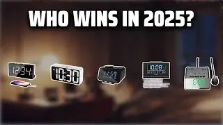 The Top 5 Best Digital Alarm Clock in 2025 - Must Watch Before Buying!