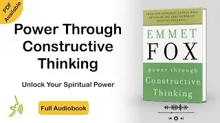 Power Through Constructive Thinking Full Audiobook