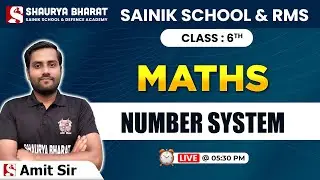 Number System -  For Class 6th Sainik School and RMS by Amit Sir