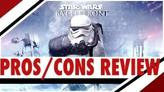 STAR WARS BATTLEFRONT: INDEPTH REVIEW |  Pros + Cons