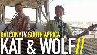 KAT & WOLF - BORROWED FROM MICHELANGELO (BalconyTV)
