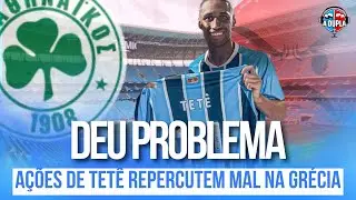 🔵⚫️ Grêmio: Vazou a foto e deu problema | Gregos querem dificultar saída de Tetê