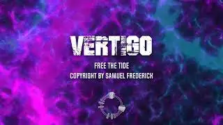 Vertigo - FREE THE TIDE