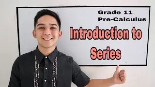 Pre-Calculus : Introduction to Series