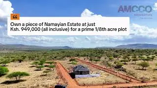 Namayian Estate Phase 2 Opens on Saturday. Secure your plot in Ngong today