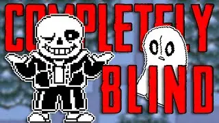 What a COMPLETELY BLIND Undertale playthrough looks like!