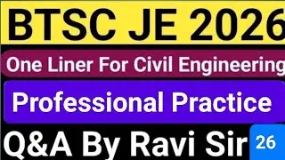 BTSC JE Online Classes 2026 |BTSC JE Civil Engineering | Professional Practice One Liner By Ravi Sir